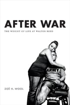 cover of After War: The Weight of Life at Walter Reed