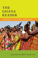 cover of The Ghana Reader: History, Culture, Politics