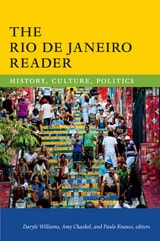 cover of The Rio de Janeiro Reader: History, Culture, Politics