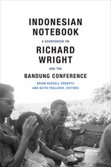 cover of Indonesian Notebook: A Sourcebook on Richard Wright and the Bandung Conference