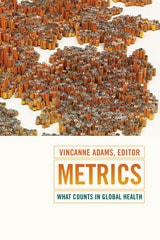 cover of Metrics: What Counts in Global Health