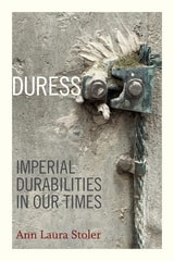 cover of Duress: Imperial Durabilities in Our Times