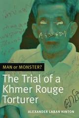cover of Man or Monster?: The Trial of a Khmer Rouge Torturer