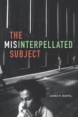 cover of The Misinterpellated Subject