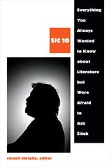 cover of Everything You Always Wanted to Know about Literature but Were Afraid to Ask Žižek: SIC 10