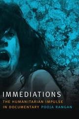 cover of Immediations: The Humanitarian Impulse in Documentary