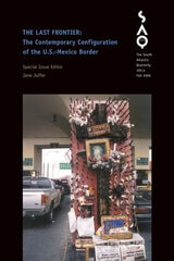 cover of The Last Frontier: The Contemporary Configuration of the U.S.-Mexico Border, Volume 105