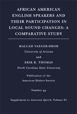 cover of African American English Speakers and Their Participation in Local Sound Changes: A Comparative Study, Volume 84