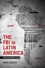 cover of The FBI in Latin America: The Ecuador Files