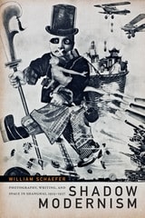 cover of Shadow Modernism: Photography, Writing, and Space in Shanghai, 1925-1937