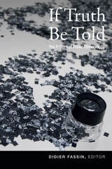 cover of If Truth Be Told: The Politics of Public Ethnography