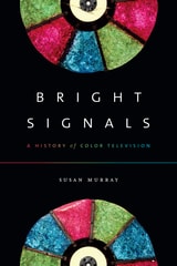 cover of Bright Signals: A History of Color Television