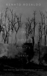 cover of The Day of Shelly's Death: The Poetry and Ethnography of Grief