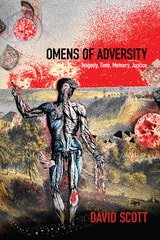 cover of Omens of Adversity: Tragedy, Time, Memory, Justice