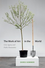 cover of The Work of Art in the World: Civic Agency and Public Humanities