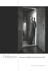 cover of Celibacies: American Modernism and Sexual Life