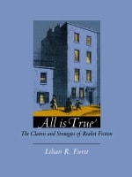 cover of All Is True: The Claims and Strategies of Realist Fiction