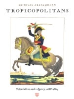 cover of Tropicopolitans: Colonialism and Agency, 1688–1804