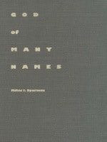 cover of God of Many Names: Play, Poetry and Power in Hellenic Thought, From Homer to Aristotle