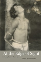 cover of At the Edge of Sight: Photography and the Unseen