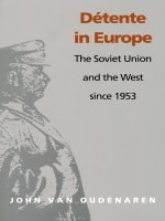 cover of Detente in Europe: The Soviet Union &amp; The West Since 1953