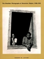 cover of The Brazilian Photographs of Genevieve Naylor, 1940–1942
