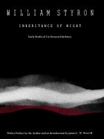 cover of Inheritance of Night: Early Drafts of Lie Down in Darkness
