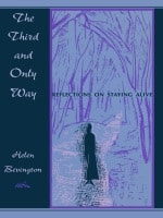cover of The Third and Only Way: Reflections on Staying Alive