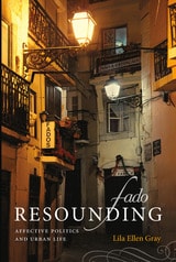 cover of Fado Resounding: Affective Politics and Urban Life