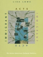 cover of Immigrant Acts: On Asian American Cultural Politics