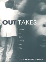 cover of Out Takes: Essays on Queer Theory and Film