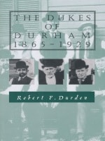 cover of The Dukes of Durham, 1865-1929