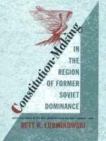cover of Constitution-Making in the Region of Former Soviet Dominance
