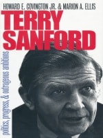 cover of Terry Sanford: Politics, Progress, and Outrageous Ambitions