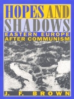 cover of Hopes and Shadows: Eastern Europe After Communism