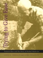 cover of Trying to Give Ease: Tommie Bass and the Story of Herbal Medicine