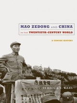 cover of Mao Zedong and China in the Twentieth-Century World: A Concise History