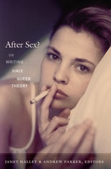 cover of After Sex?: On Writing since Queer Theory
