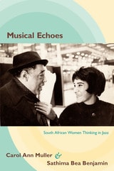 cover of Musical Echoes: South African Women Thinking in Jazz