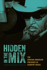 cover of Hidden in the Mix: The African American Presence in Country Music
