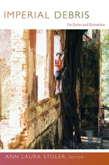 cover of Imperial Debris: On Ruins and Ruination