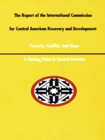 cover of A Report of the International Commission for Central American Recovery and Development