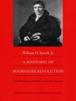 cover of A Rhetoric of Bourgeois Revolution: The Abbe Sieyes and What is the Third Estate?