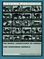 cover of Beyond Prejudice: The Moral Significance of Human and Nonhuman Animals