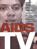 cover of AIDS TV: Identity, Community, and Alternative Video