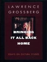 cover of Bringing It All Back Home: Essays on Cultural Studies