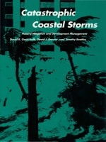 cover of Catastrophic Coastal Storms: Hazard Mitigation and Development Management