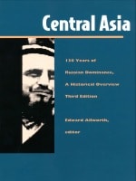 cover of Central Asia: One Hundred Thirty Years of Russian Dominance, A Historical Overview