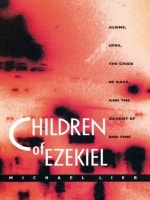 cover of Children of Ezekiel: Aliens, UFOs, the Crisis of Race, and the Advent of End Time