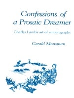 cover of Confessions of a Prosaic Dreamer: Charles Lamb's Art of Autobiography